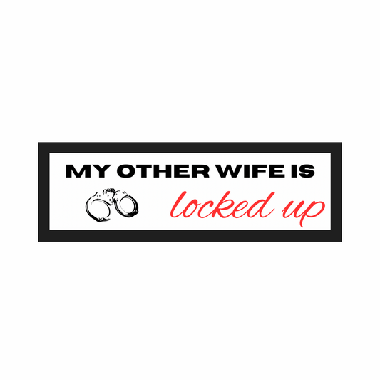 Other Wife Bumper Sticker