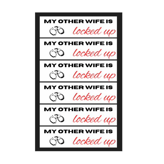 Other Wife Bumper Sticker Mega Pack